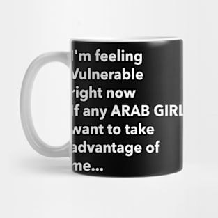 I Love Arab Girls Funny Vulnerable RN Mug